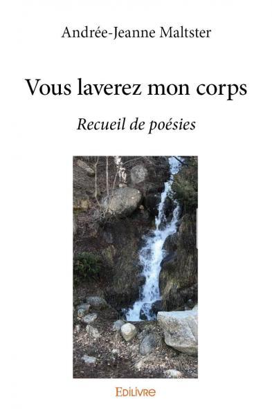 Vous laverez mon corps