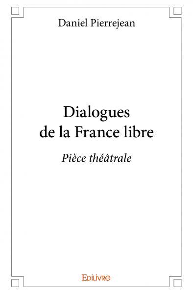 Dialogues de la France libre