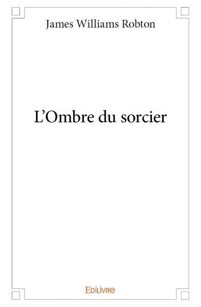 L'ombre du sorcier