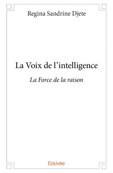 La voix de l'intelligence