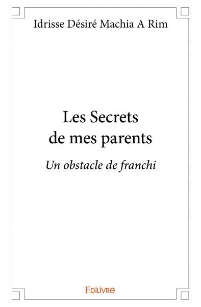 Les secrets de mes parents