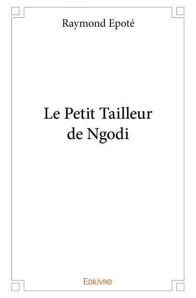 Le petit tailleur de ngodi