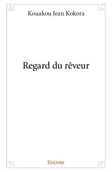 Regard du rêveur