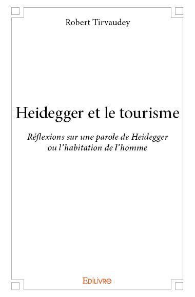 Heidegger et le tourisme