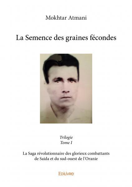 La semence des graines fécondes  trilogie