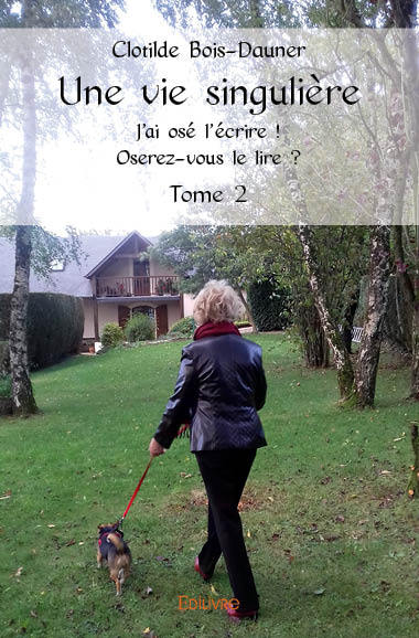 Une vie singulière - 2ème tome