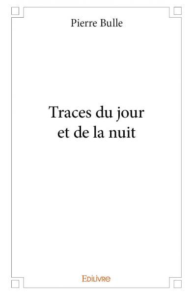 Traces du jour et de la nuit