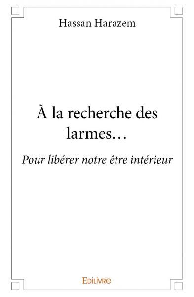 à la recherche des larmes…