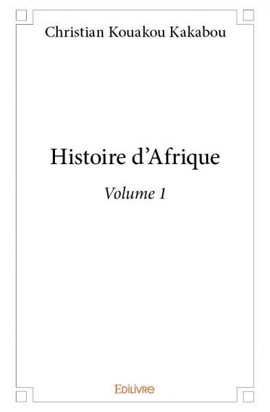 Histoire d'afrique - volume 1
