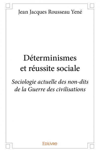 Déterminismes et réussite sociale