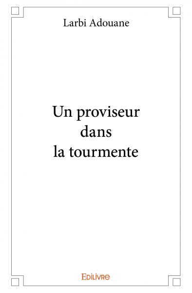 Un proviseur dans la tourmente