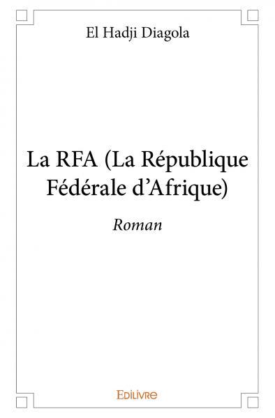 La rfa (la république fédérale d'afrique)