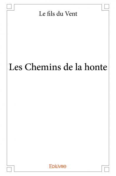 Les chemins de la honte