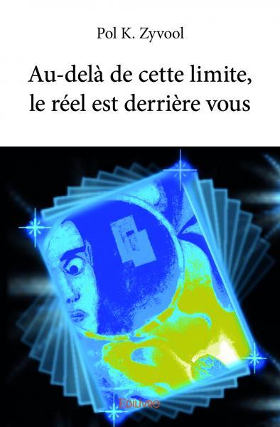 Au delà de cette limite, le réel est derrière vous