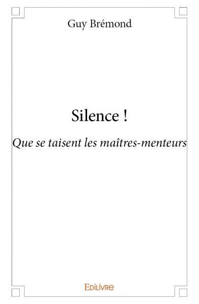 Silence !