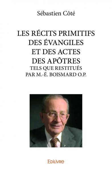 Les récits primitifs des évangiles et des actes des apôtres