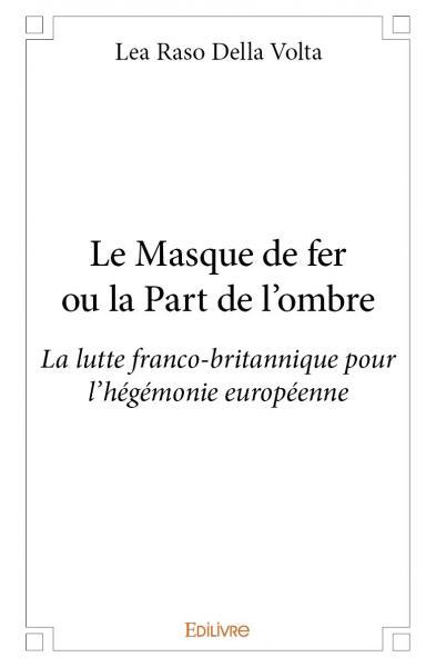 Le masque de fer ou la part de l’ombre