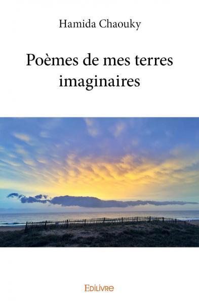 Poèmes de mes terres imaginaires