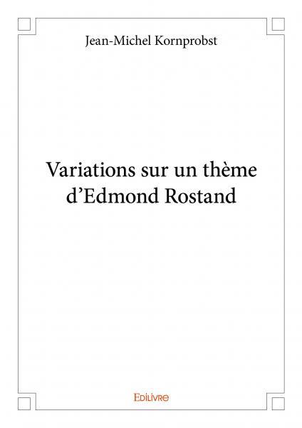 Variations sur un thème d'edmond rostand