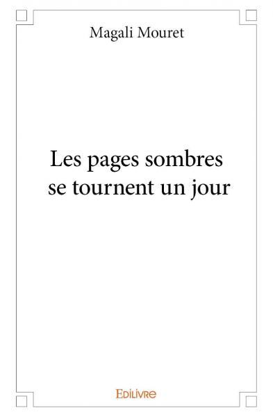 Les pages sombres se tournent un jour