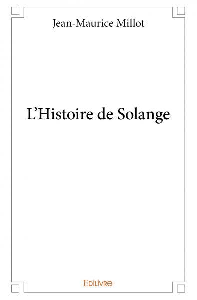 L'histoire de solange
