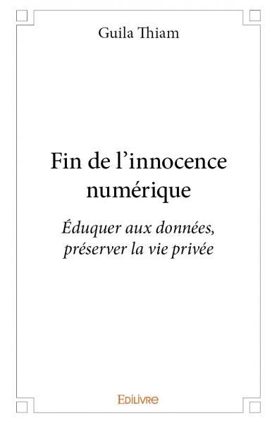 Fin de l'innocence numérique