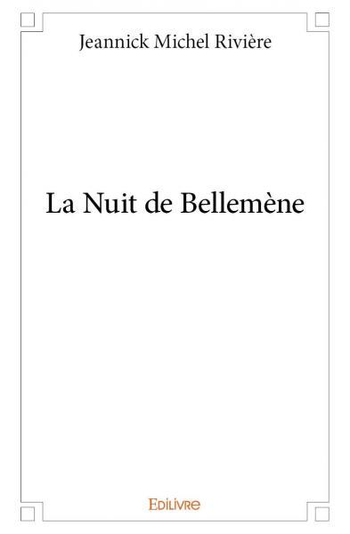 La nuit de bellemène