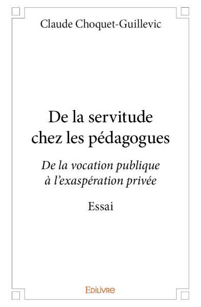 De la servitude chez les pédagogues