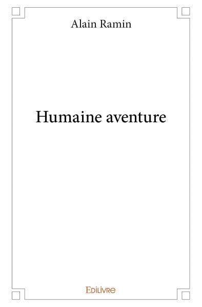 Humaine aventure