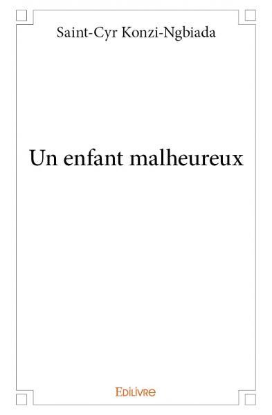 Un enfant malheureux