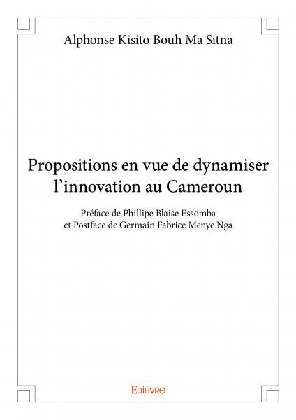 Propositions en vue de dynamiser l'innovation au cameroun