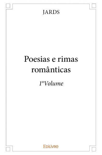 Poesias e rimas românticas - 1°volume
