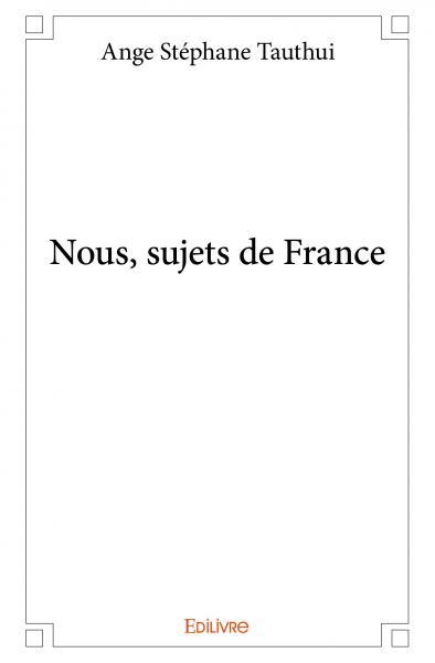 Nous, sujets de france