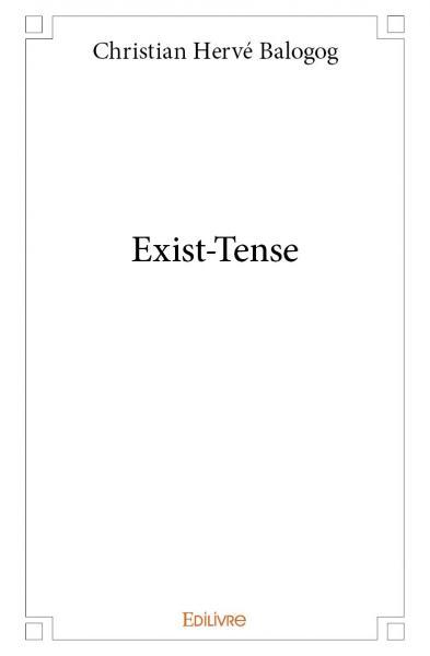 Exist tense