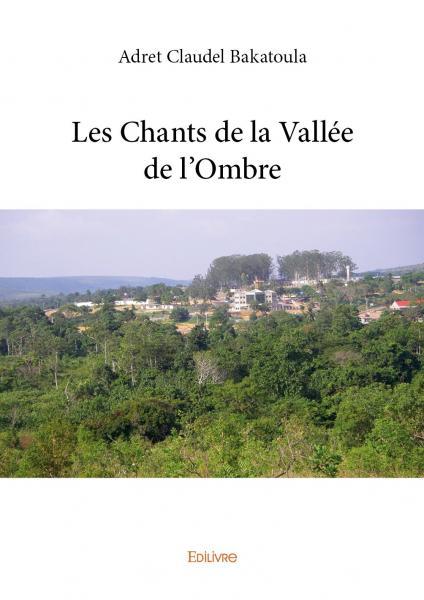 Les chants de la vallée de l'ombre