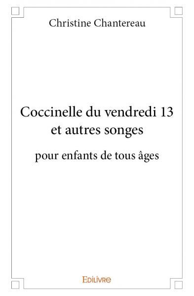 Coccinelle du vendredi 13 et autres songes pour enfants de tous âges