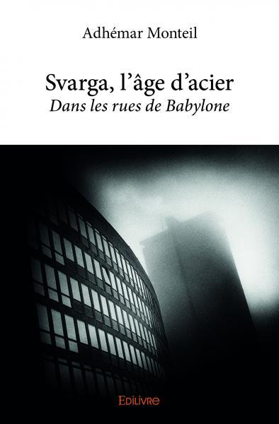 Svarga, l'âge d'acier
