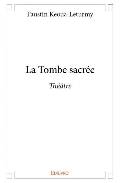 La tombe sacrée