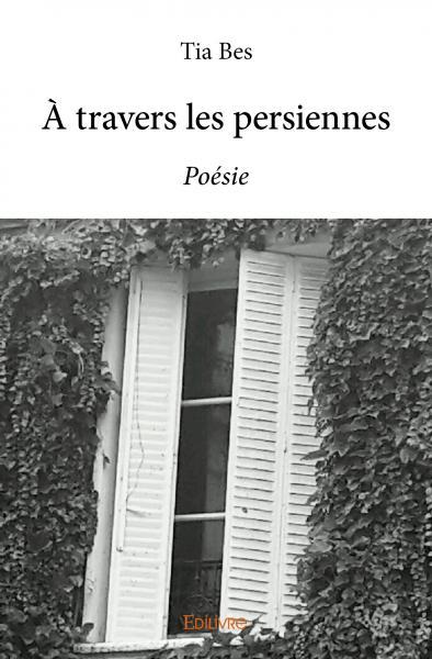 à travers les persiennes