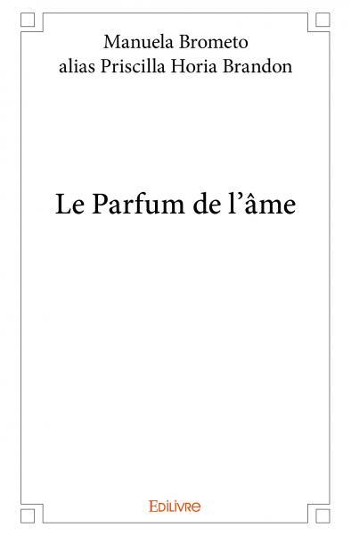 Le parfum de l'âme