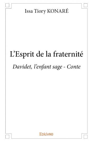 L'esprit de la fraternité