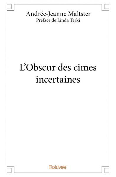 L'obscur des cimes incertaines