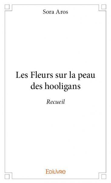 Les fleurs sur la peau des hooligans