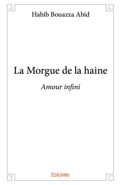 La morgue de la haine
