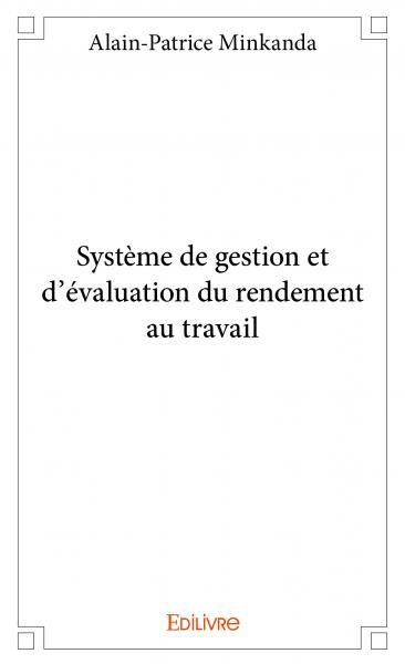 Système de gestion et d’évaluation du rendement au travail