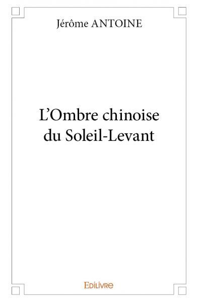 L'ombre chinoise du soleil levant