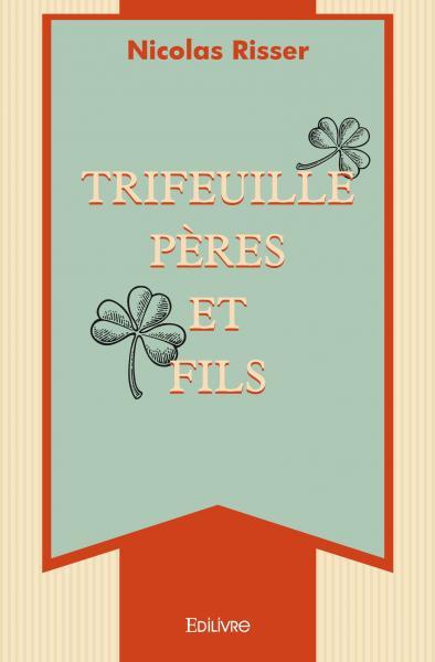 Trifeuille pères et fils