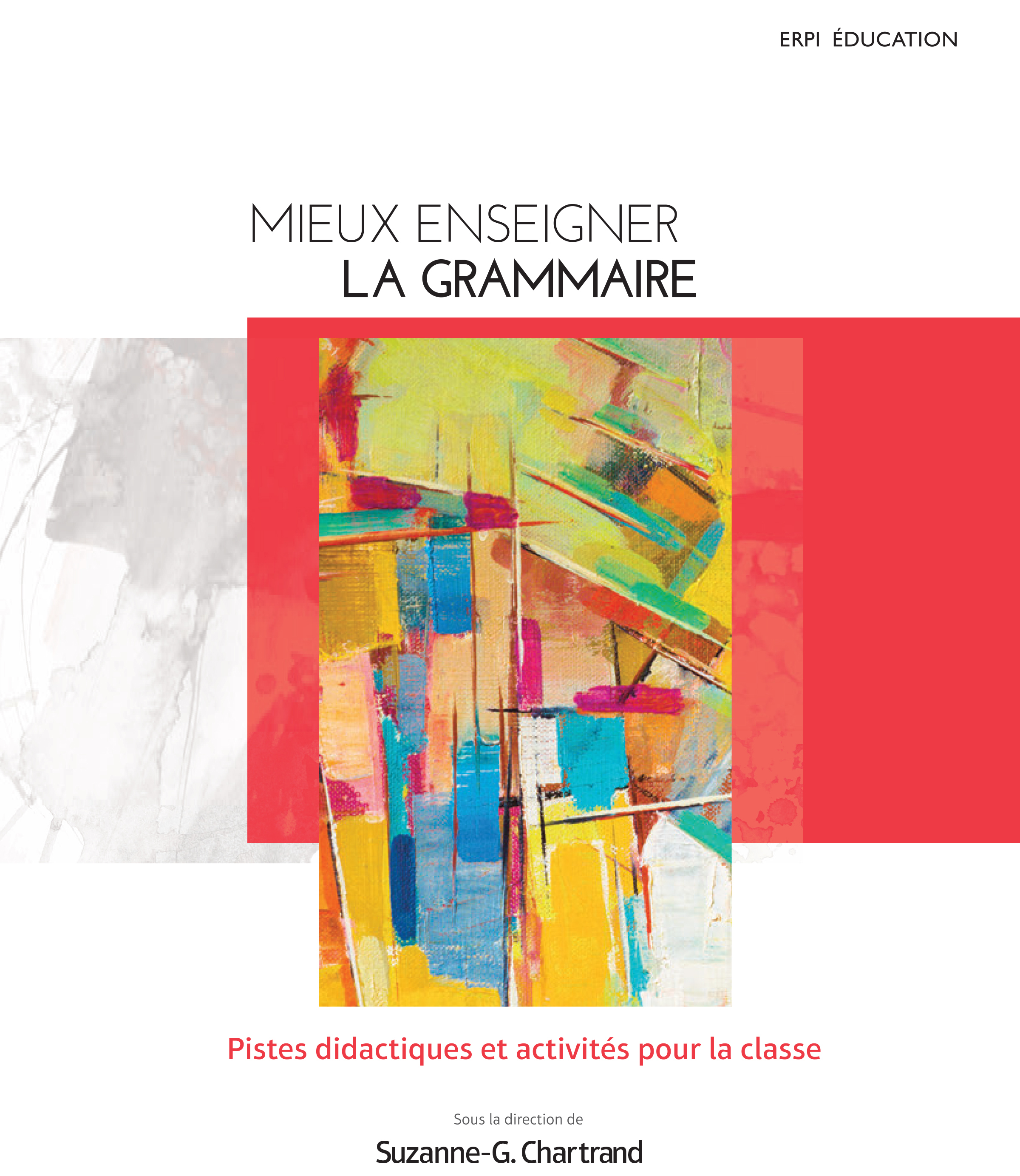 Mieux enseigner la grammaire