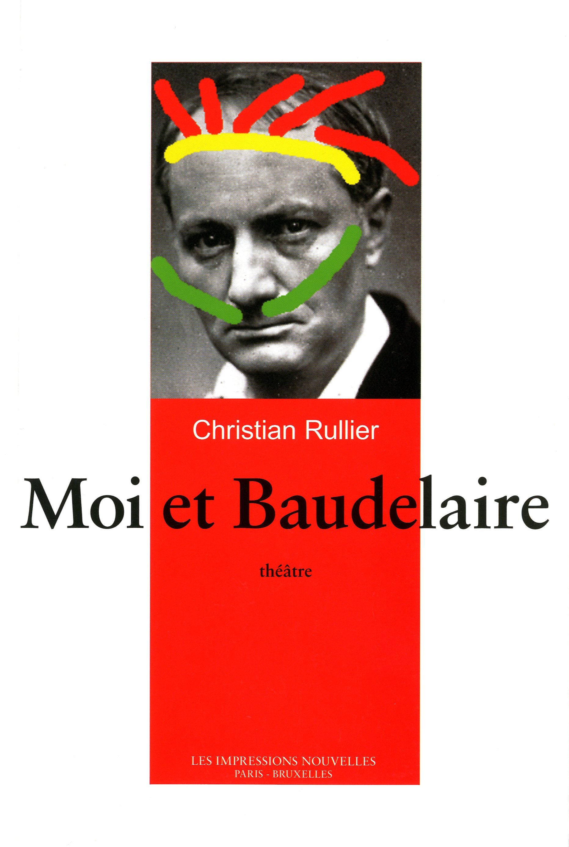 MOI ET BAUDELAIRE