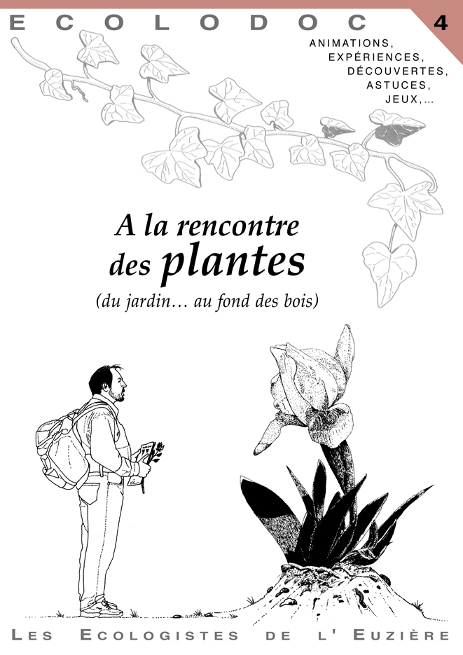 À la rencontre des plantes (du jardin... au fond des bois)
